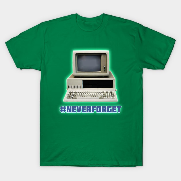 Throwback Computer #NeverForget by Basement Mastermind T-Shirt by BasementMaster